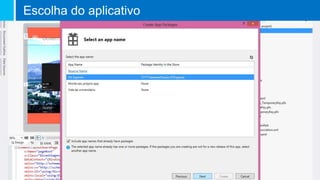 Escolha do aplicativo
 
