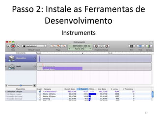 Passo 2: Instale as Ferramentas de DesenvolvimentoInterface Builder17