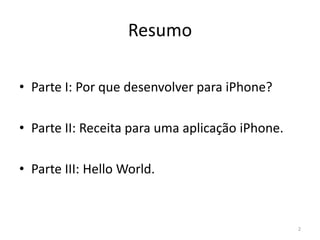 Introdução ao Desenvolvimento para iPhoneIsrael S. Paixão Jr.2