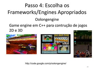 Passo 4: Escolha os Frameworks/Engines ApropriadosCamadas do iPhone OSConjunto de frameworks de alto nível em Objective-C. ( Foundation, UIKit )Conjunto de interfaces para acesso aos recursos de áudio e vídeo. ( OpenGL ES, Core Audio, Core Animation )Conjunto de interfaces fundamentais acessíveis via linguagem C.( Core Foundation, CFNetwork, SQLite )23