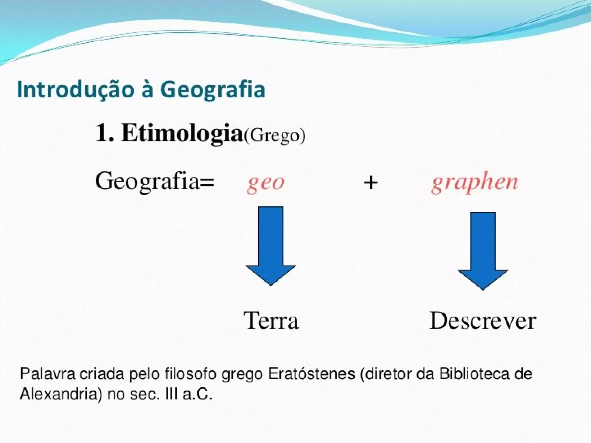 Introdução ao estudo da geografia | PPT