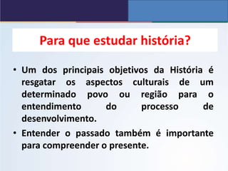 INTRODUÇÃO AO ESTUDO DA HISTÓRIA.pptx