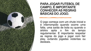 introdução ao futebol no mundo e seus fundamentos.pptx