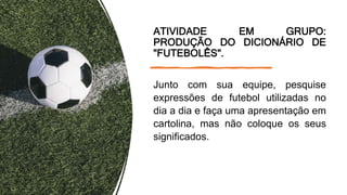 Field - Dicionário de expressões de futebol