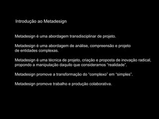 Introdução ao Metadesign | PPT