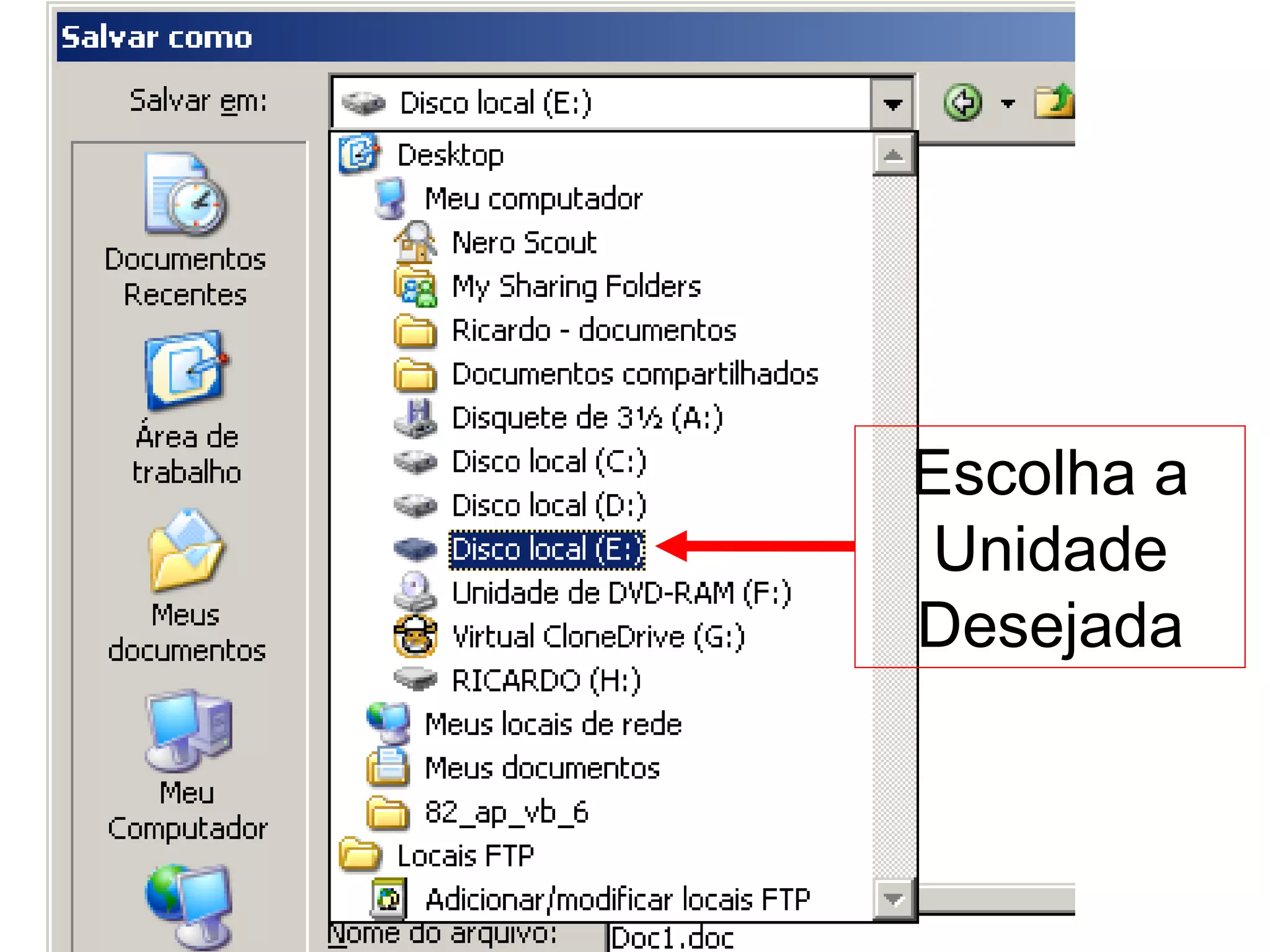 Escolha a
 Unidade
Desejada
 