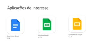 Aplicações de interesse
 