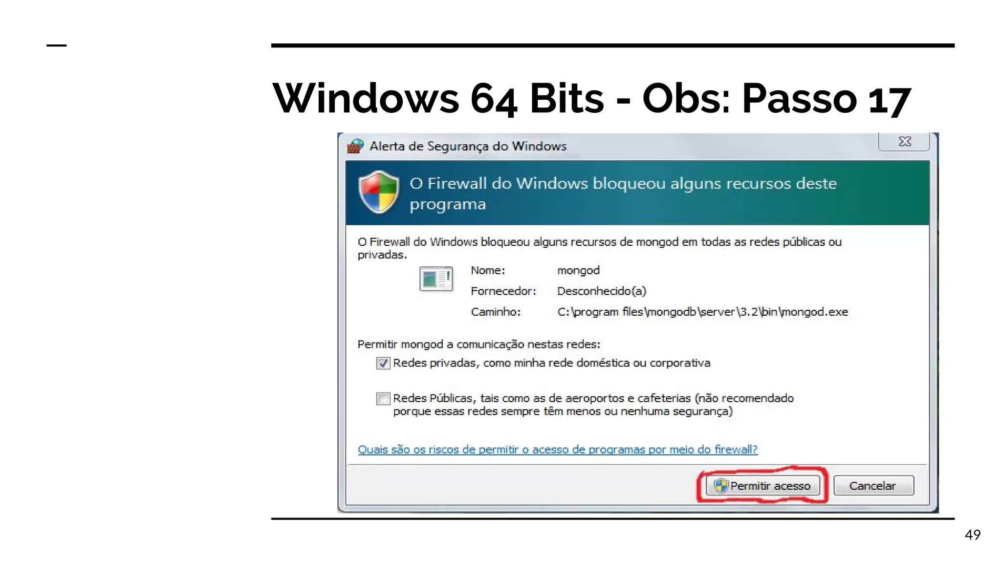 Windows 64 Bits - Obs: Passo 17 49 