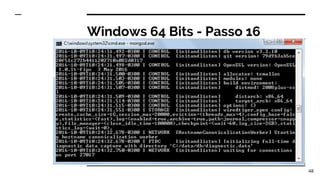 Windows 64 Bits - Passo 16
48
 