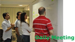 Daily Meeting
 