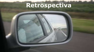 Retrospectiva
 