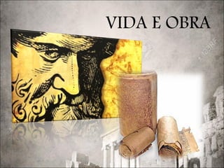 VIDA E OBRA
 