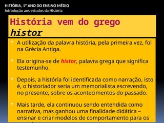 INTRODUÇÃO AOS ESTUDOS DA HISTÓRIA - PROF AMÉRICO.pptx