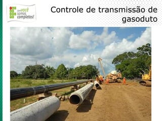 Controle de transmissão de
                 gasoduto
 