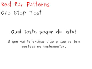 Red Bar Patterns
Another Test
Como manter uma discussão
técnica fora do tópico?
Adicione na lista e volte ao tópico origin...
