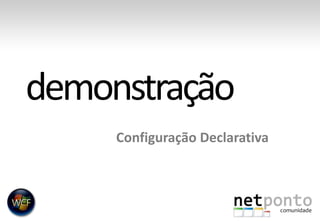 ConfiguraçãoDeclarativademonstração