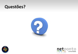 Questões?