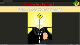 prof. Gemilson G. da Costa
Introdução a Python 3
 