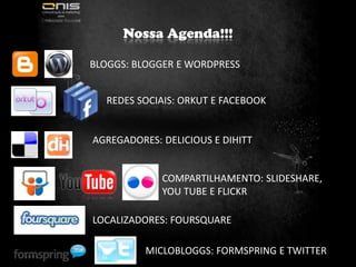 USUÁRIOS DE REDES SOCIAIS:Ranking de maiores Mídias Sociais on-line (BR, 2010):1.Orkut – 26 milhões2.Youtube – 20 milhões3.Twitter – 9.8 milhões4.Facebook – 9.6 milhões5.Yahoo Respostas * – 5.5 milhões6.Flickr – 3.5 milhões7.Ning – 3 milhões8.Sonico – 2 milhões9.Myspace – 1,5 milhão10.LinkedIn – 1,5 milhão 