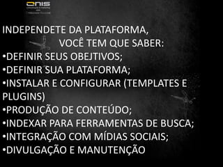   A maior com Mais de 17 mil usuários