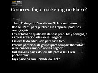 Como inserir minha empresa no OrkutInserir sua empresa no Orkut é sempre uma tarefa complicada. Muitas empresas imaginam que devem entrar nas comunidades de clientes ou de assuntos relacionados e começar a postar conteúdo, achando que pode ser relevante ao público.Quando você compra links patrocinados, em texto ou gráficos, você pode optar por exibi-los também dentro do Orkut. Experimente criar peças que tirem proveito dos termos e da natureza desta rede;c