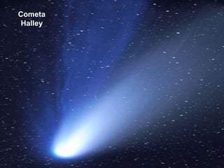 Cometa
Halley
 