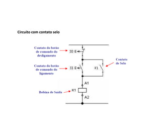 Circuito com contato selo
 