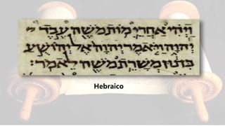 Hebraico
 