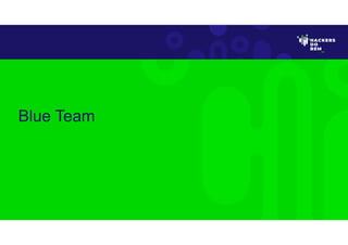Blue Team
 