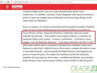 Fonte: SuperInteressante
 