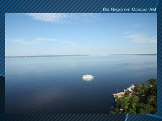 Rio Negro em Manaus-AM
 