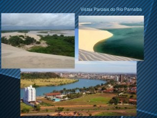 Vistas Parciais do Rio Parnaíba
 