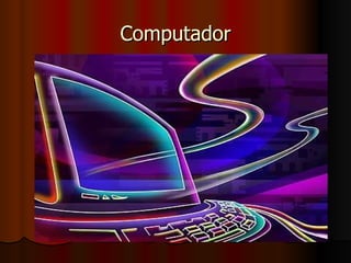 Computador 
