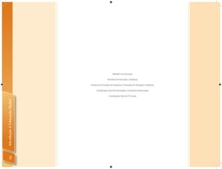 Ministério da Educação

                                                  Secretaria de Educação a Distância

                                Diretoria de Produção de Conteúdos e Formação em Educação a Distância

                                      Coordenação Geral de Formulação e Conteúdos Educacionais

                                                   Coordenação Geral da TV Escola
Introdução à Educação Digital




          2
 