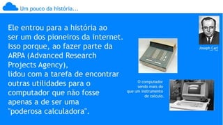 Computação nas Nuvens, Cloud Computer, História, Desenvolvimento &amp; Transformação