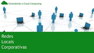 Computação nas Nuvens, Cloud Computer, História, Desenvolvimento &amp; Transformação