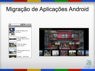 Migração de Aplicações Android
 