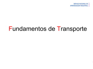 Introdução à Logística
Fundamentos de Transporte
 