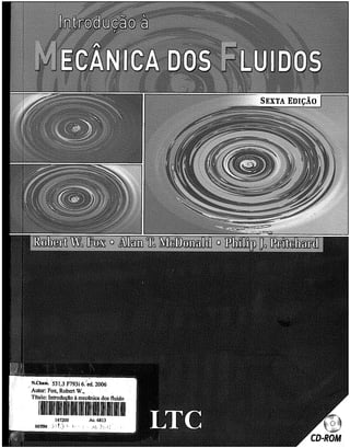 Introdução à mecânica dos fluidos   6ª ed. - robert w. fox; alan t. mc donald e philip j. pritchard