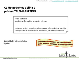  CAPÍTULO 2O QUE É TELEMARKETING