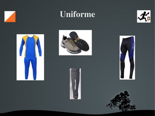   
Uniforme
 