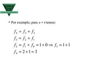 Por exemplo, para  n = 4  temos: I SEMANA DE MATEMÁTICA 