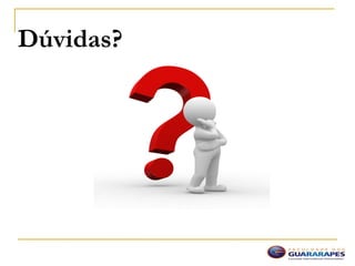 Dúvidas?
 