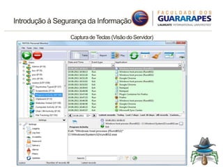 Introdução à Segurança da Informação
Captura de Teclas (Visão do Servidor)
 