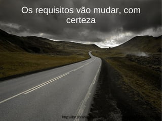 Tom Clancy - A soma de todos os medos "As pontes Romanas da antiguidade eram estruturas muito ineficientes. De acordo com os padrões modernos, elas usavam muita pedra, e como resultado, muito trabalho para serem construídas. Ao longo dos anos nós aprendemos a construir pontes mais eficientes, usando menos materiais e menos trabalho para realizar a mesma tarefa." http://www.projectsmart.co.uk/docs/chaos-report.pdf 
