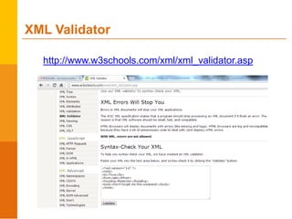 http://www.w3schools.com/xml/xml_validator.asp
XML Validator
 