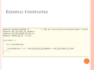 EXEMPLO: CONSTANTES
 