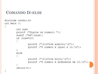 COMANDO IF-ELSE
 
