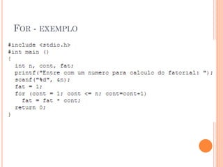 FOR - EXEMPLO
 