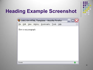 32
Heading Example Screenshot
 